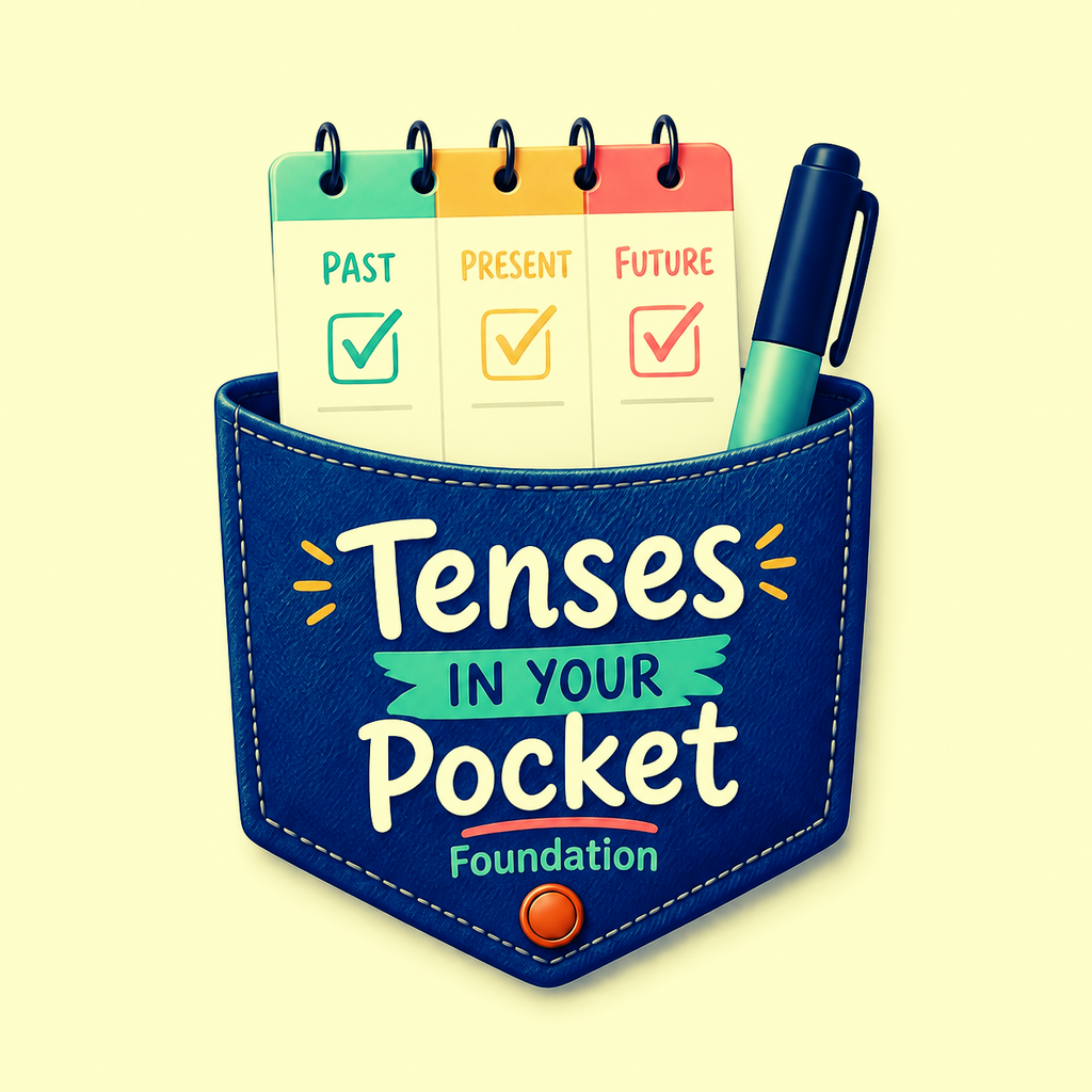 Tenses in your Pocket - FOUNDATION