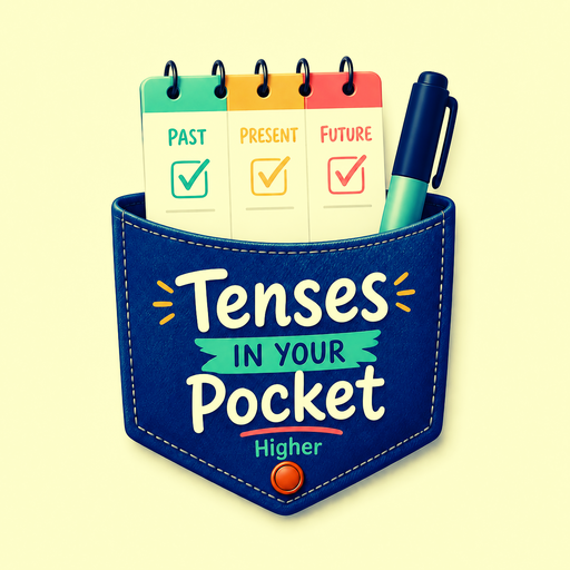 Tenses in your Pocket - HIGHER